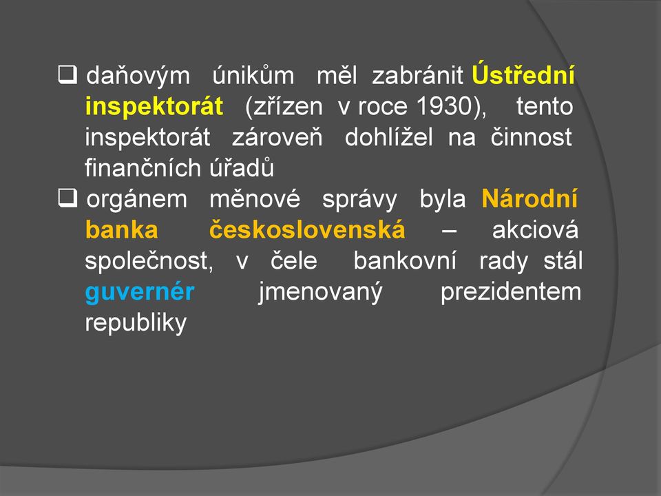 úřadů orgánem měnové správy byla Národní banka československá