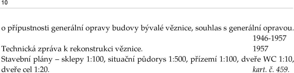 1946-1957 Technick{ zpr{va k rekonstrukci věznice.