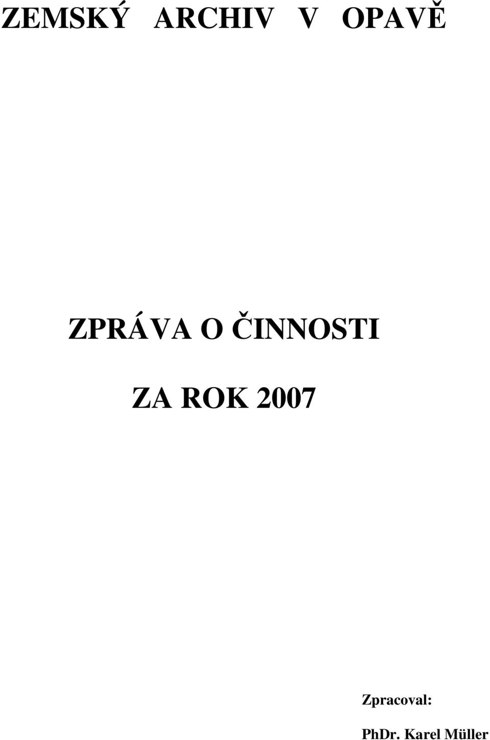 ČINNOSTI ZA ROK 2007