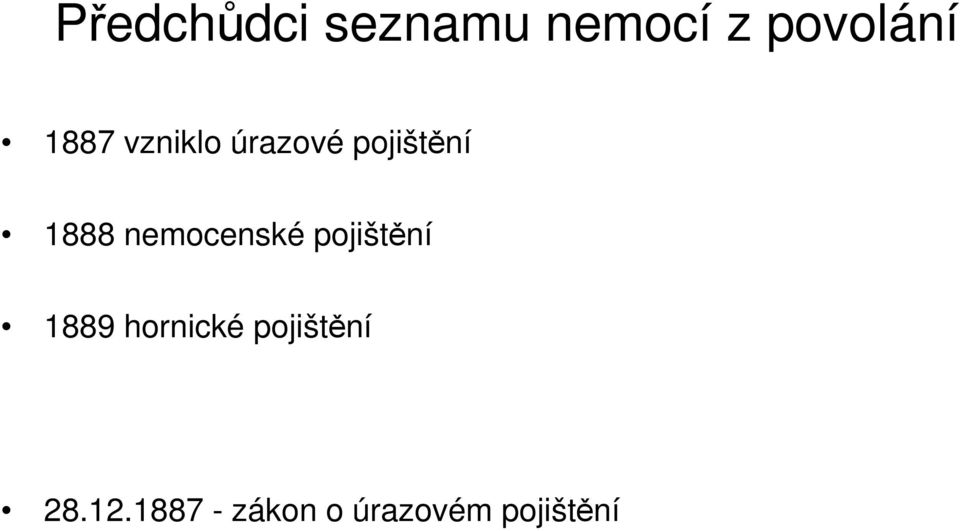 nemocenské pojištění 1889 hornické