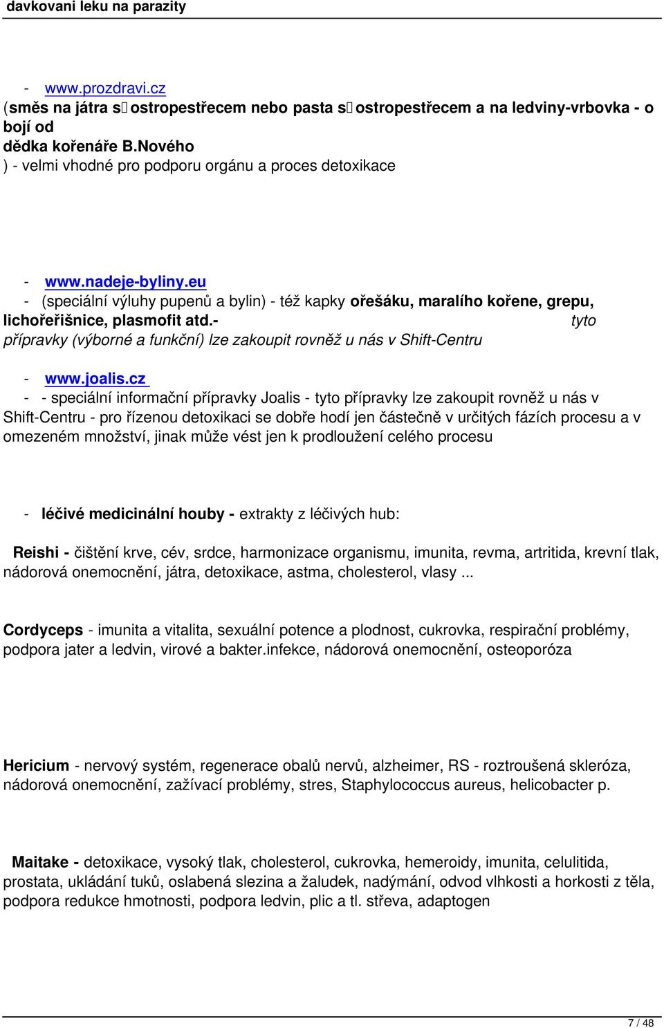 Shift-Centru - wwwjoaliscz - - speciální informační přípravky Joalis - tyto přípravky lze zakoupit rovněž u nás v Shift-Centru - pro řízenou detoxikaci se dobře hodí jen částečně v určitých fázích