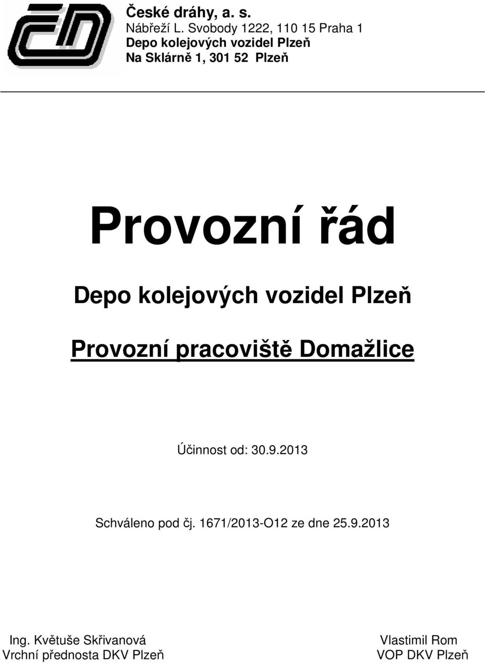 Plzeň Provozní řád Depo kolejových vozidel Plzeň Provozní pracoviště Domažlice