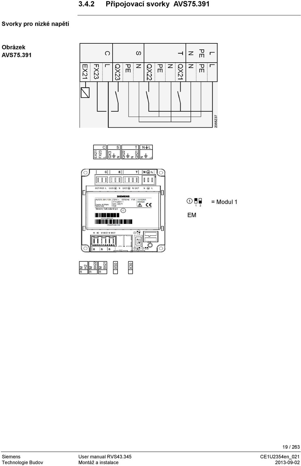 391 C S T N L EX21 FX23 L QX3 N QX22 N QX21 N L 1 1 2 =