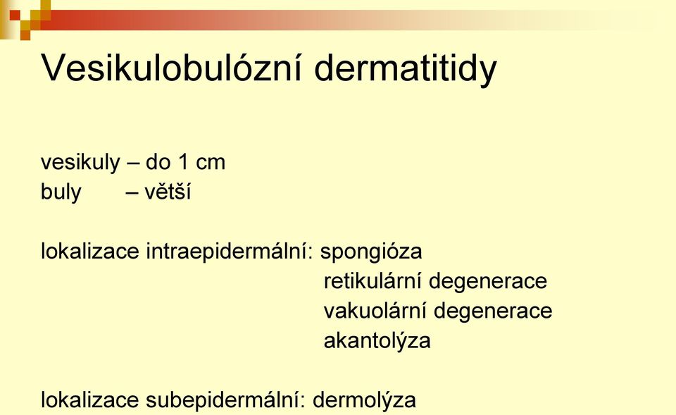 spongióza retikulární degenerace vakuolární