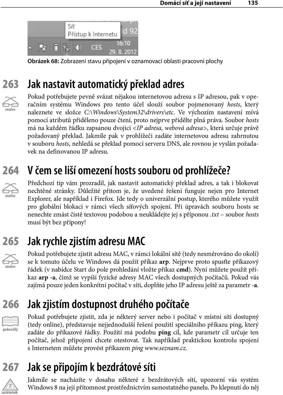 Ve výchozím nastavení mívá pomocí atributů přiděleno pouze čtení, proto nejprve přidělte plná práva.