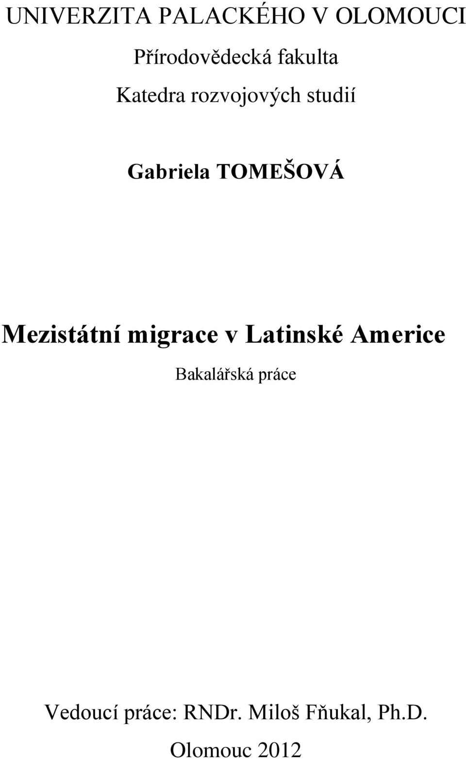 TOMEŠOVÁ Mezistátní migrace v Latinské Americe