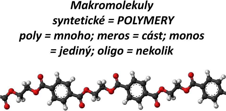 poly = mnoho; meros =