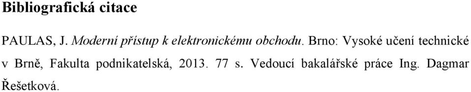 Brno: Vysoké učení technické v Brně, Fakulta