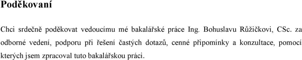 za odborné vedení, podporu při řešení častých dotazů,