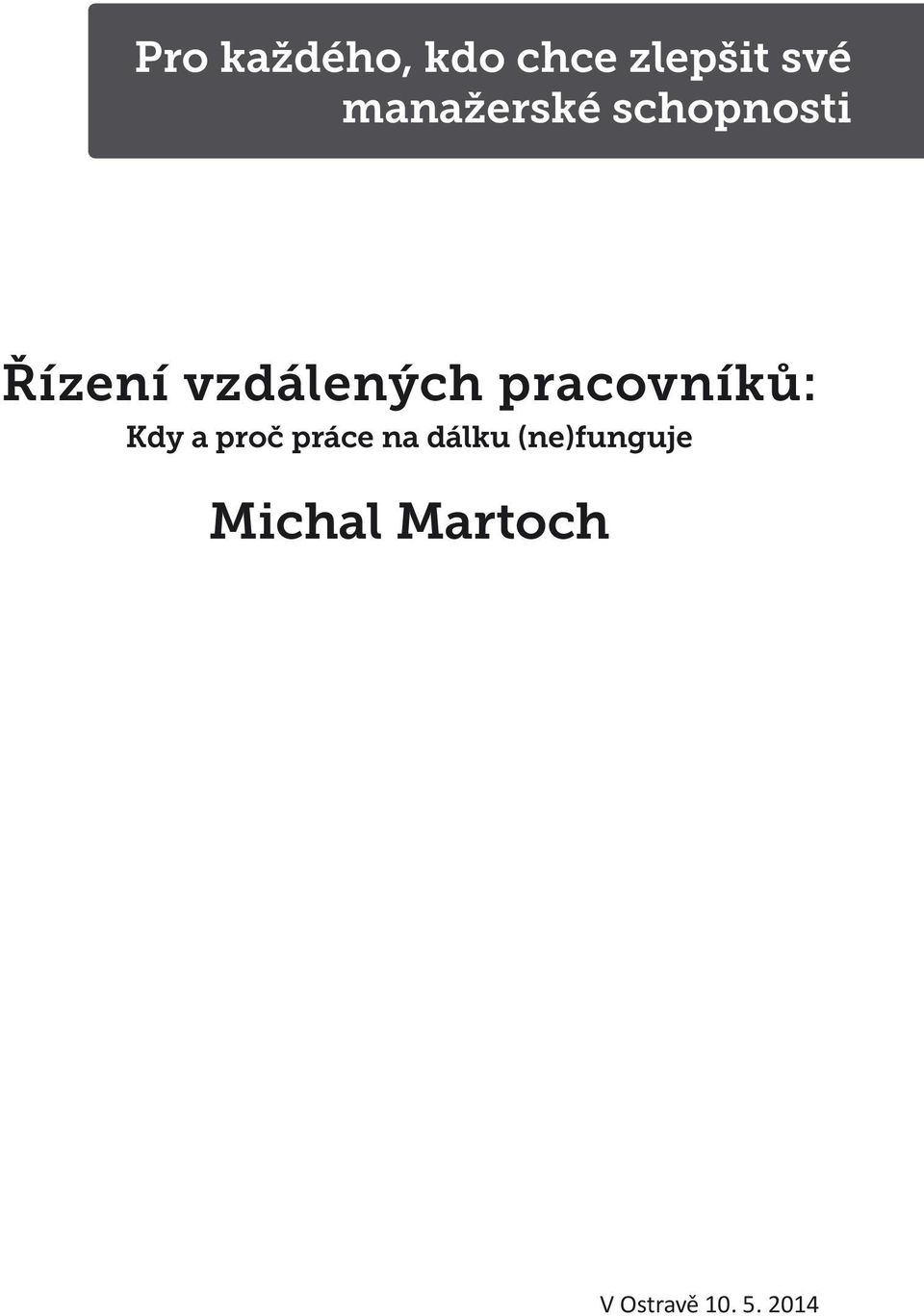 pracovníků: Kdy a proč práce na dálku