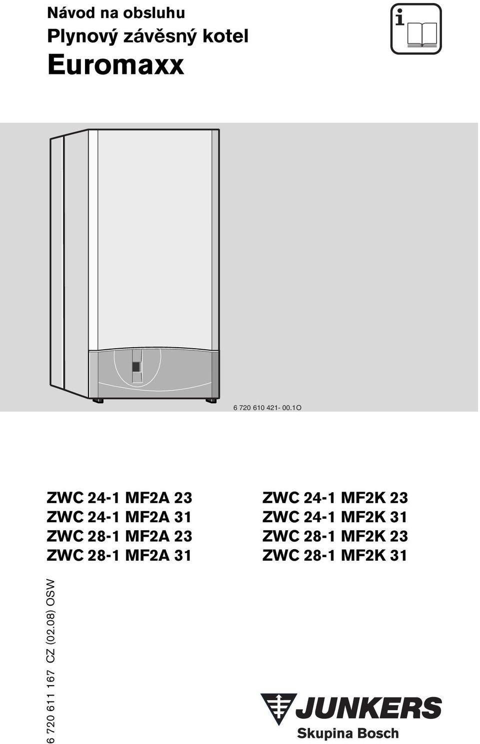 1O ZWC 24-1 MF2A 23 ZWC 24-1 MF2A 31 ZWC 28-1 MF2A