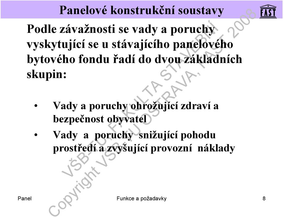 poruchy ohrožující zdraví a bezpečnost obyvatel Vady a poruchy