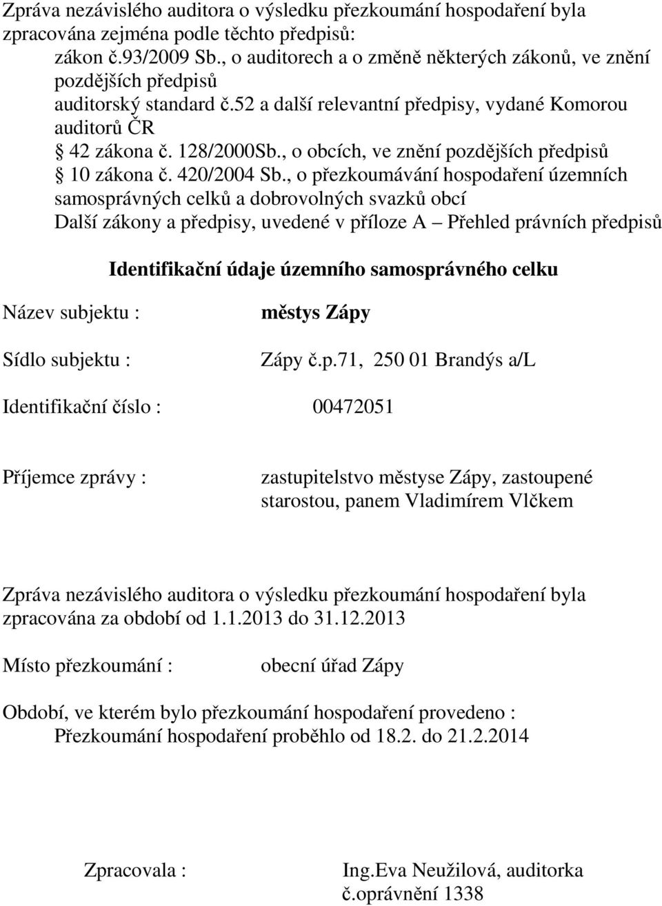 , o obcích, ve znění pozdějších předpisů 10 zákona č. 420/2004 Sb.