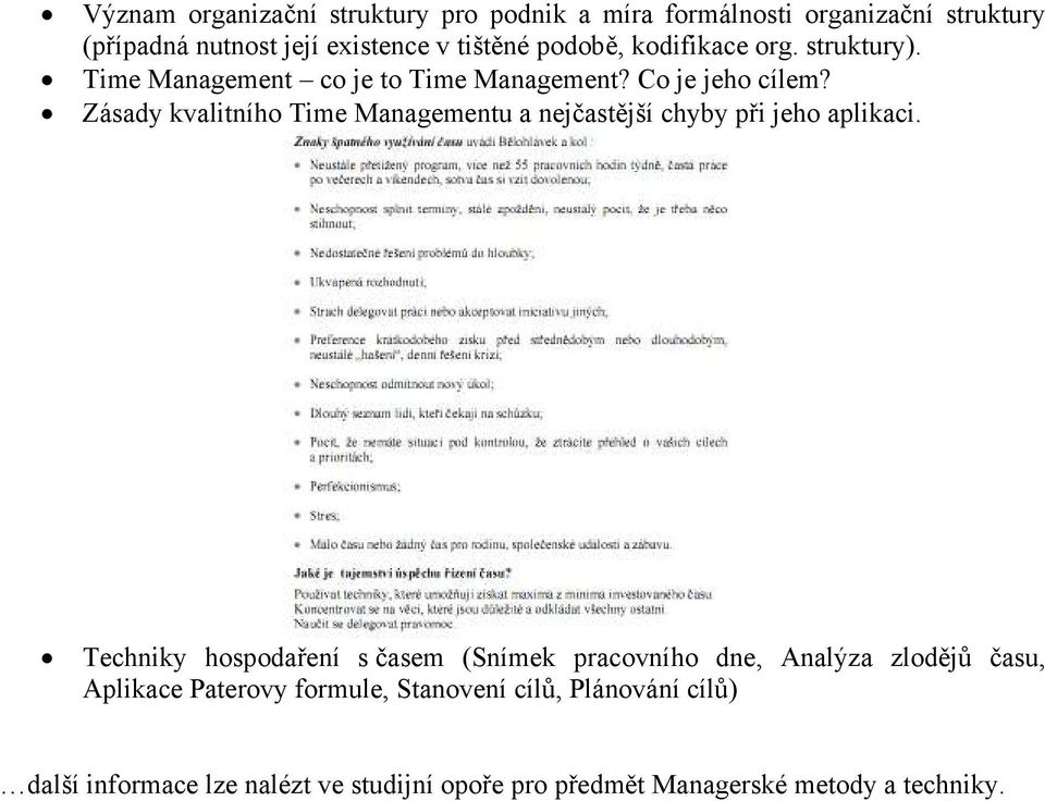 Zásady kvalitního Time Managementu a nejčastější chyby při jeho aplikaci.