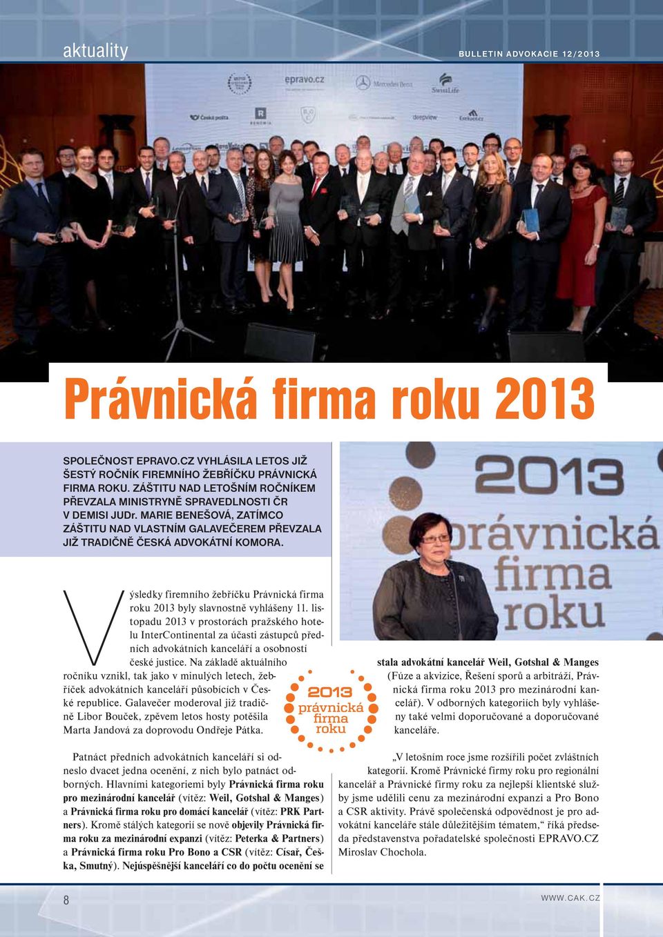 Výsledky firemního žebříčku Právnická firma roku 2013 byly slavnostně vyhlášeny 11.