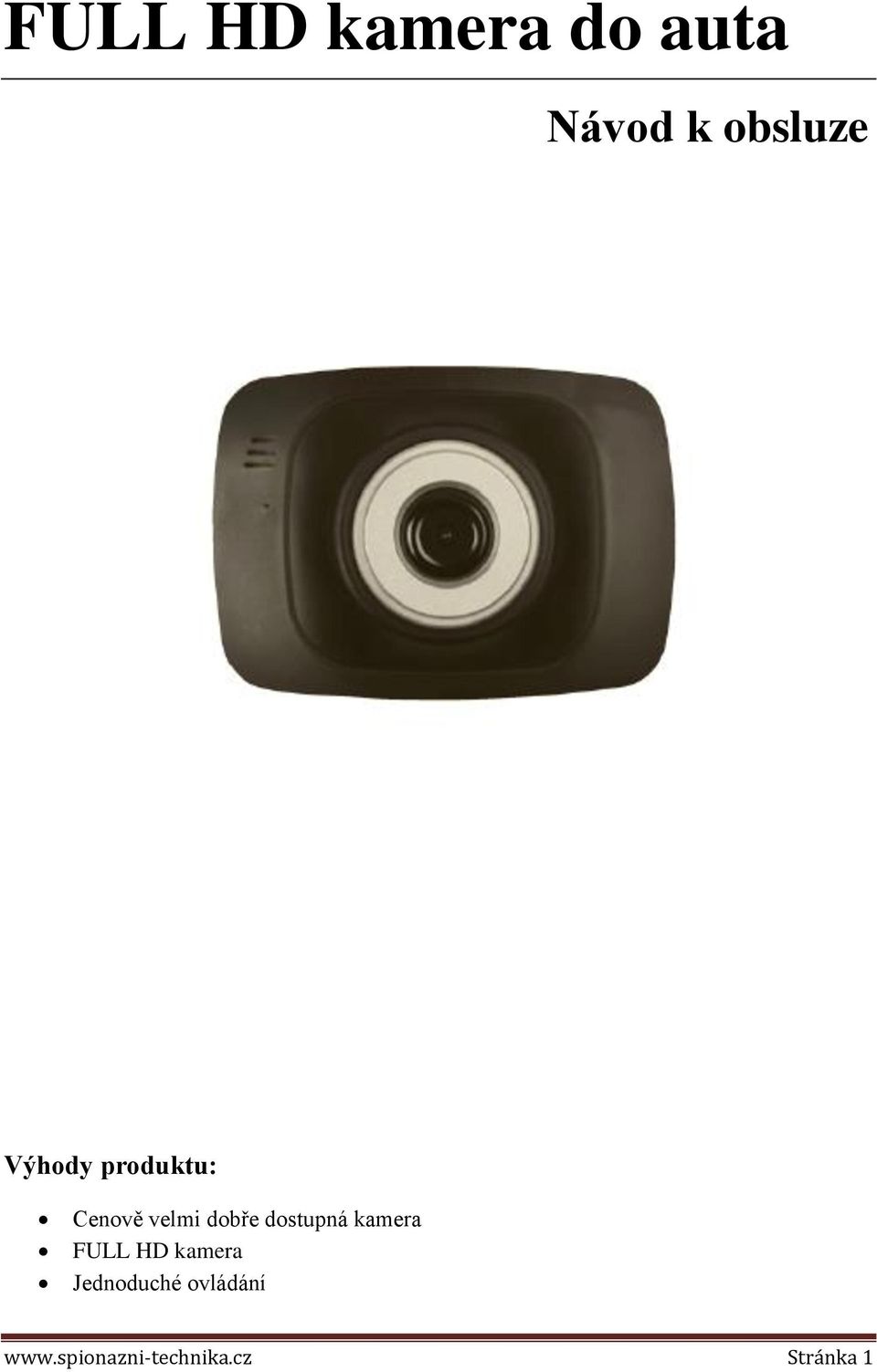 dostupná kamera FULL HD kamera