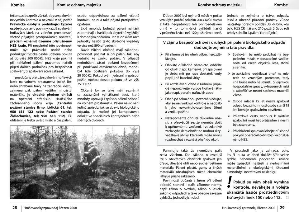 kraje. Při nesplnění této povinnosti může být právnické osobě nebo podnikající fyzické osobě udělena pokuta až do výše 500 000 Kč.