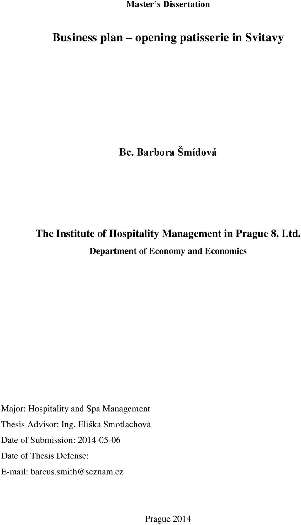 Department of Economy and Economics Major: Hospitality and Spa Management Thesis