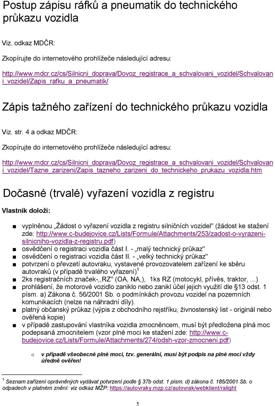 4 a odkaz MDČR: Zkopírujte do internetového prohlížeče následující adresu: http://www.mdcr.