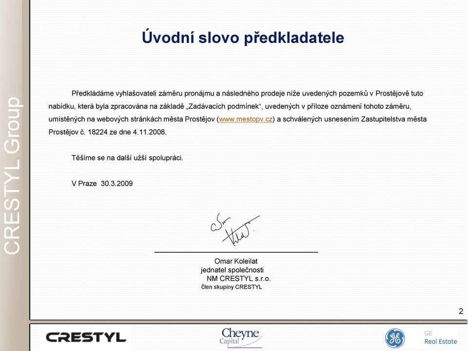 webových stránkách města Prostějov (www.mestopv.cz) a schválených usnesením Zastupitelstva města Prostějov č. 18224 ze dne 4.11.