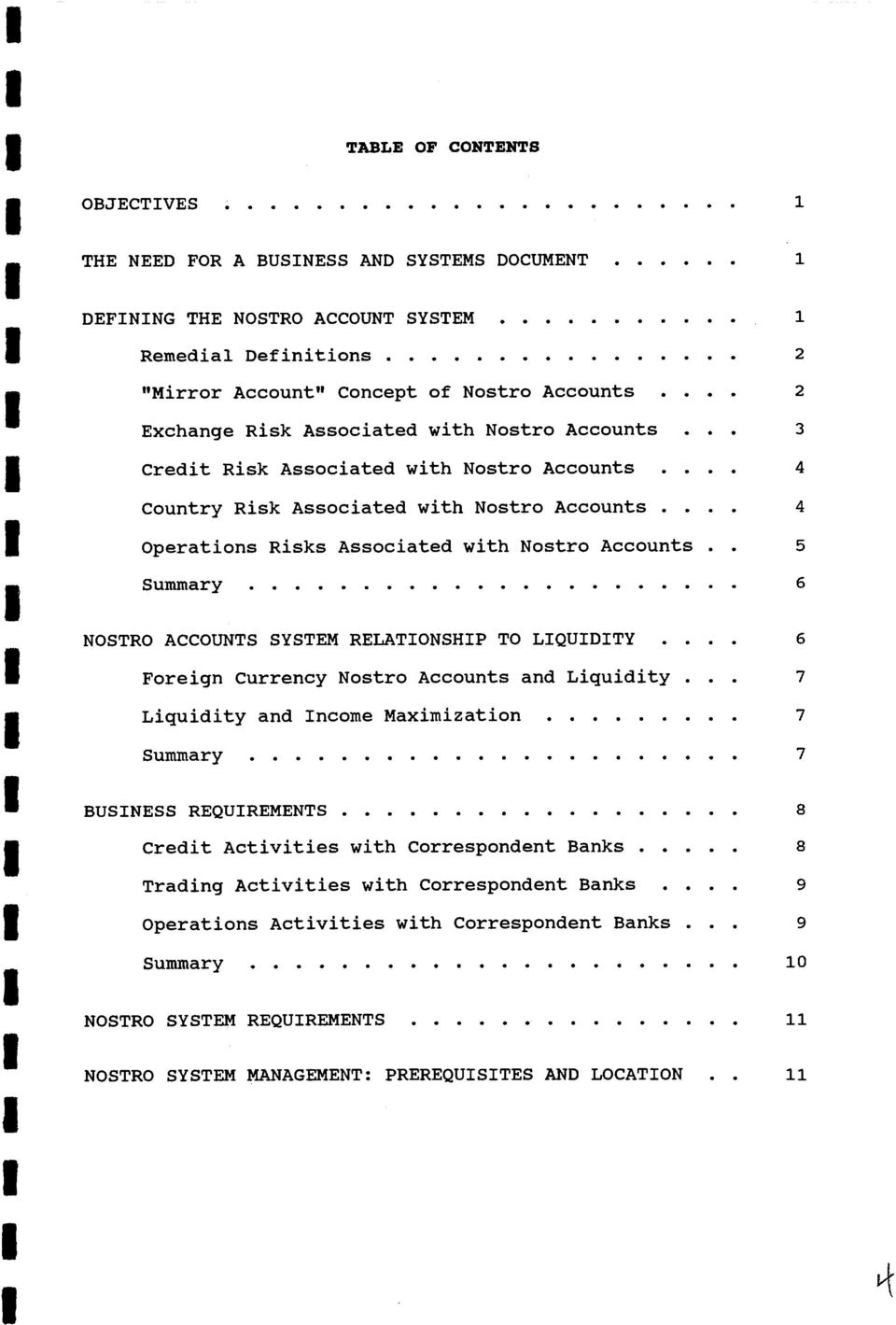 .. Operations Risks Associated with Nostro Accounts.. Summary.................... NOSTRO ACCOUNTS SYSTEM RELATONSHP TO LQUDTY... Foreign Currency Nostro Accounts and Liquidity.