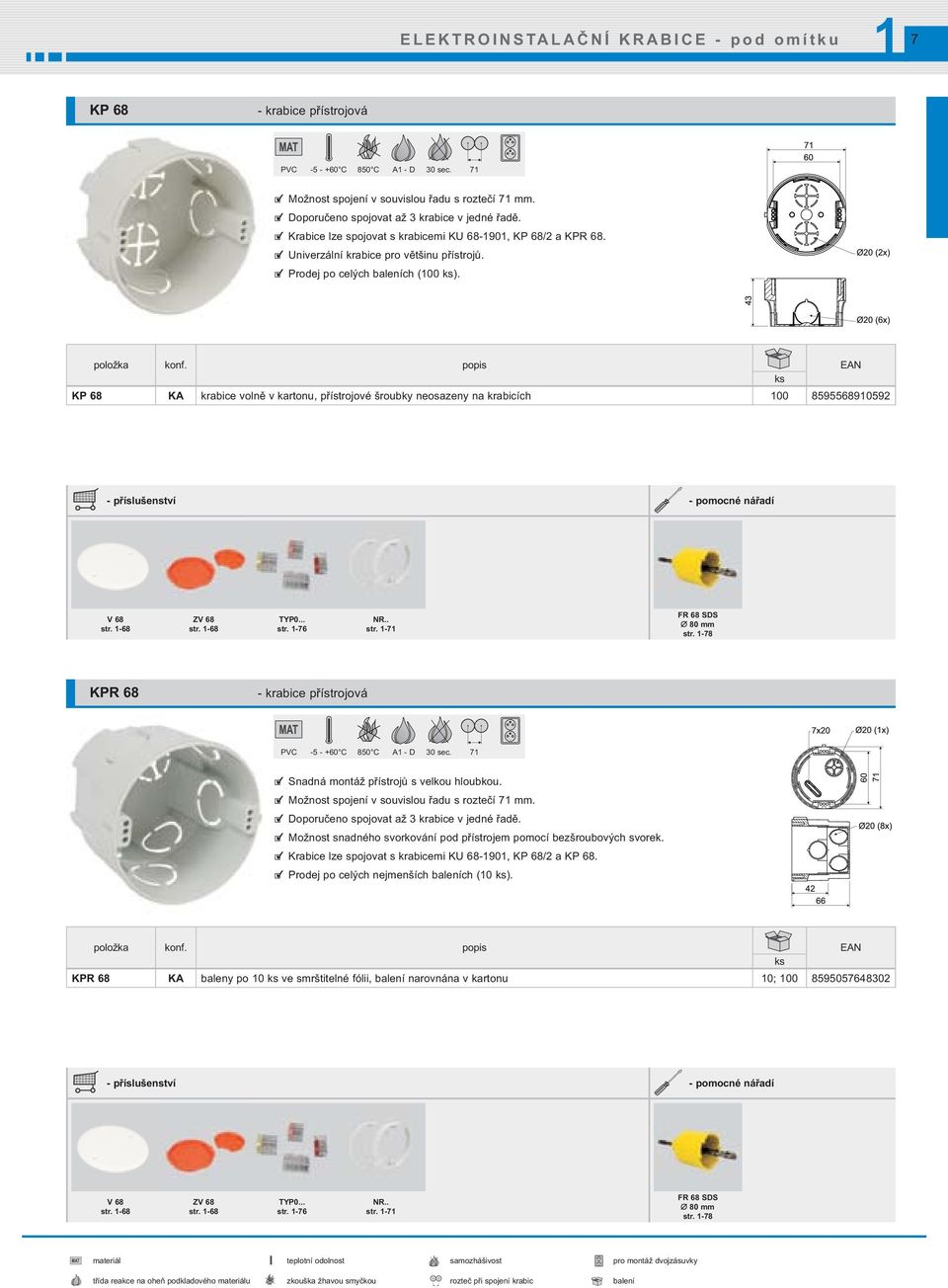 KP 68 KA krabice volně v kartonu, přístrojové šroubky neosazeny na krabicích 00 859556890592 - pomocné nářadí V 68 str. -68 ZV 68 str. -68 NR.. str. -7 FR 68 SDS 80 mm str.