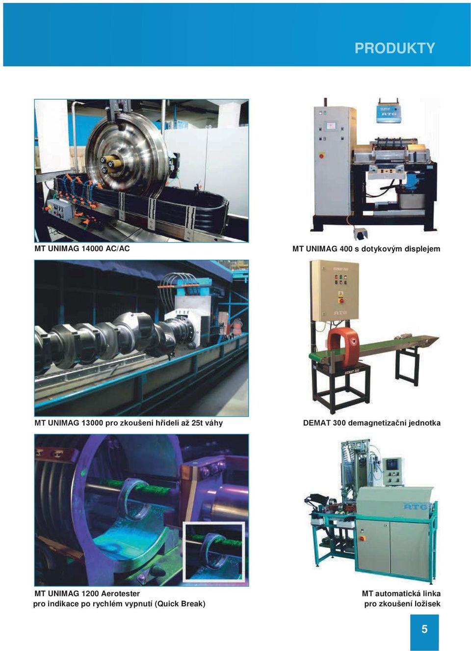 demagnetizační jednotka MT UNIMAG 1200 Aerotester pro indikace po