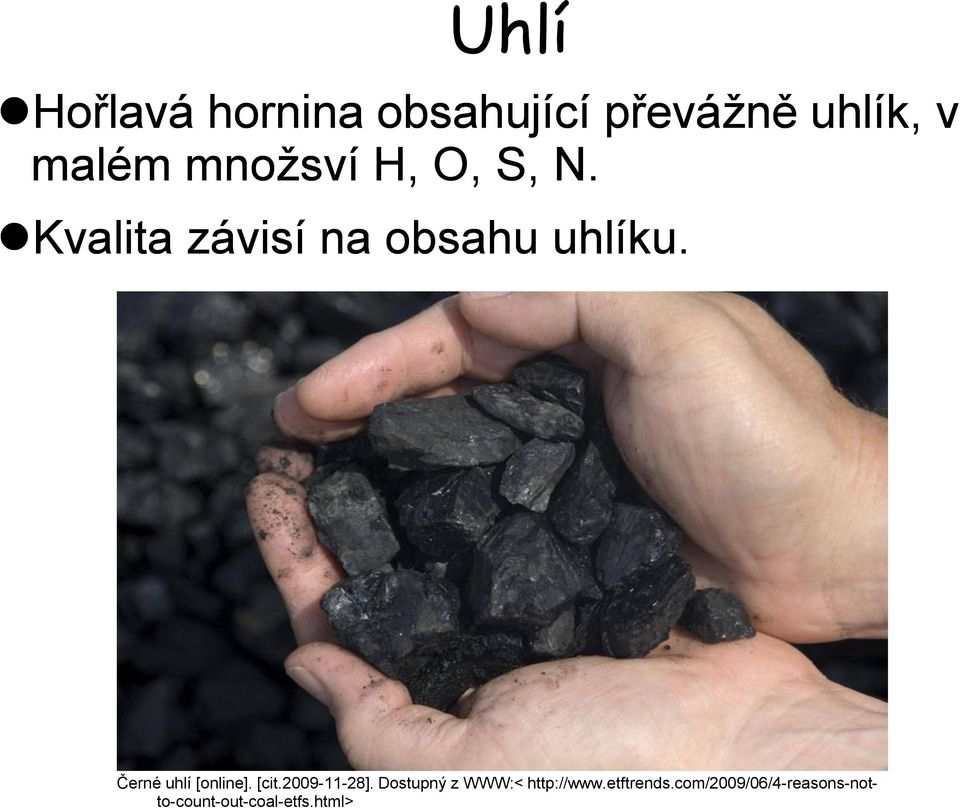 Černé uhlí [online]. [cit.2009-11-28].