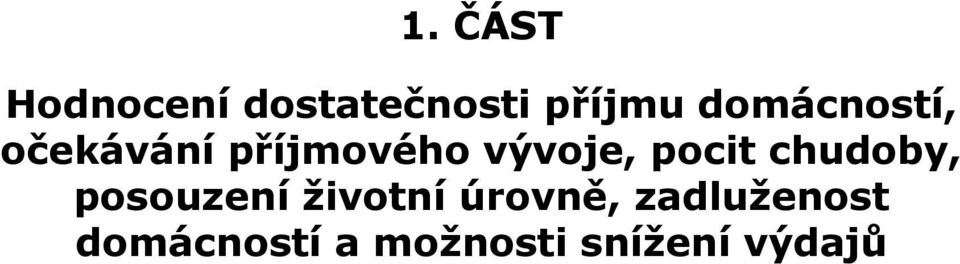 pocit chudoby, posouzení životní úrovně,