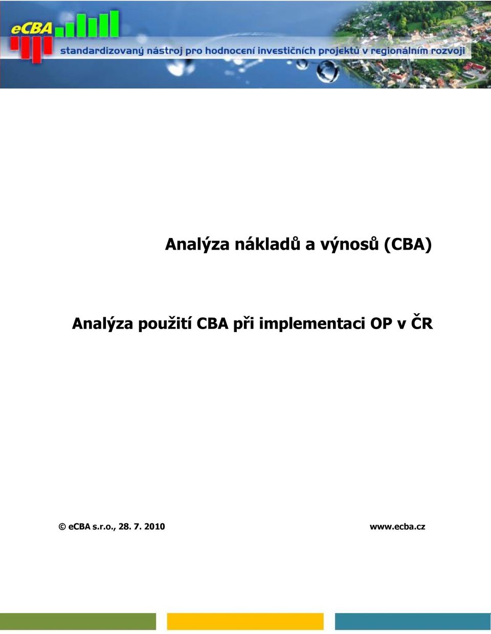 ecba s.r.o., 28. 7. 2010 www.ecba.cz ecba s.