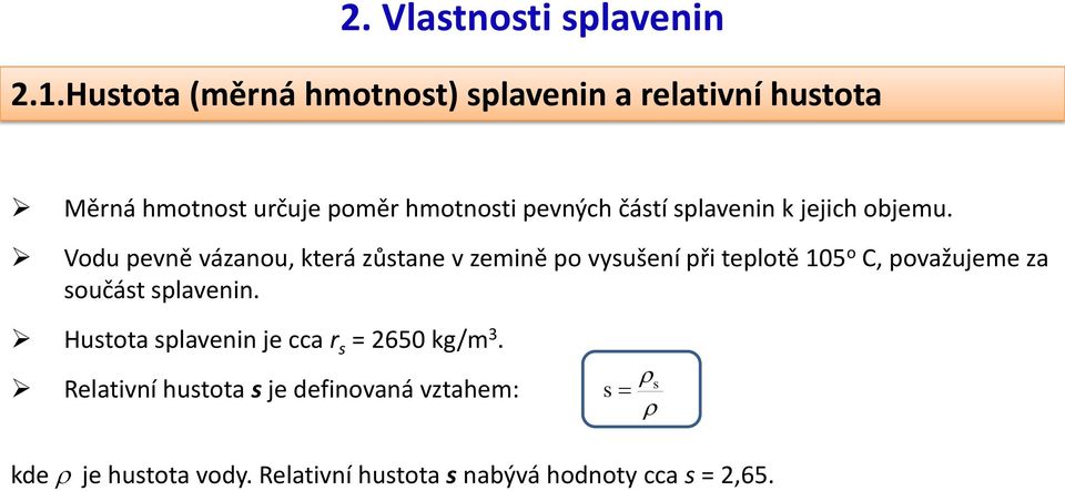 splavenin k jejich objemu.