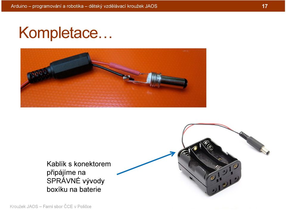 Kompletace Kablík s konektorem