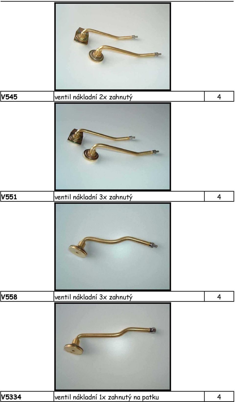 V558 ventil nákladní 3x zahnutý 4