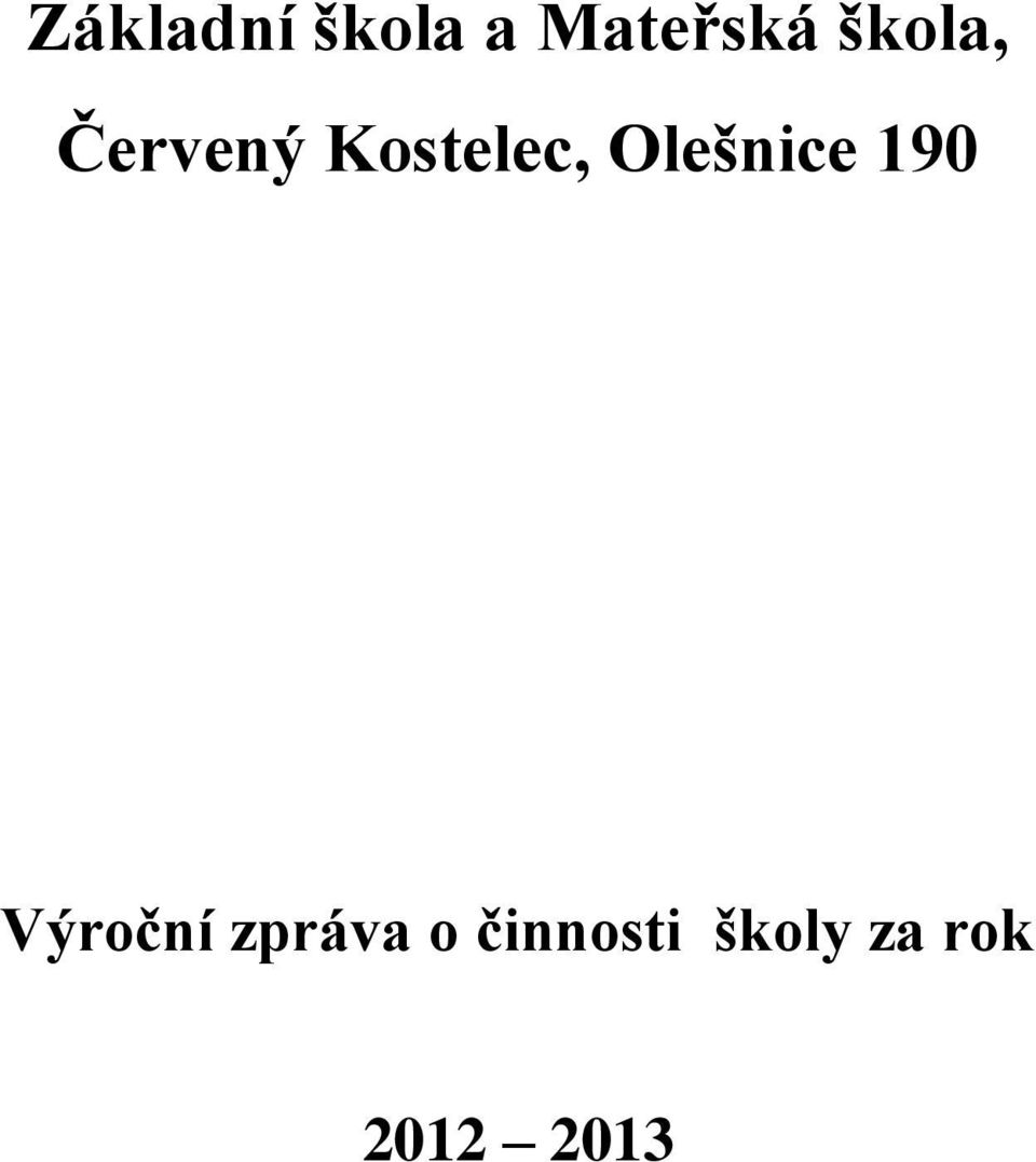 Olešnice 190 Výroční zpráva