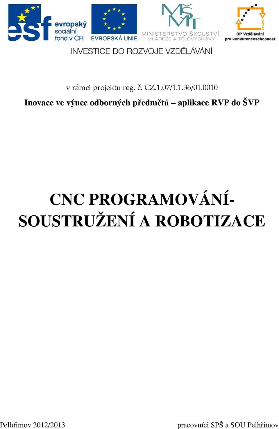 RVP do ŠVP CNC PROGRAMOVÁNÍ- SOUSTRUŽENÍ A