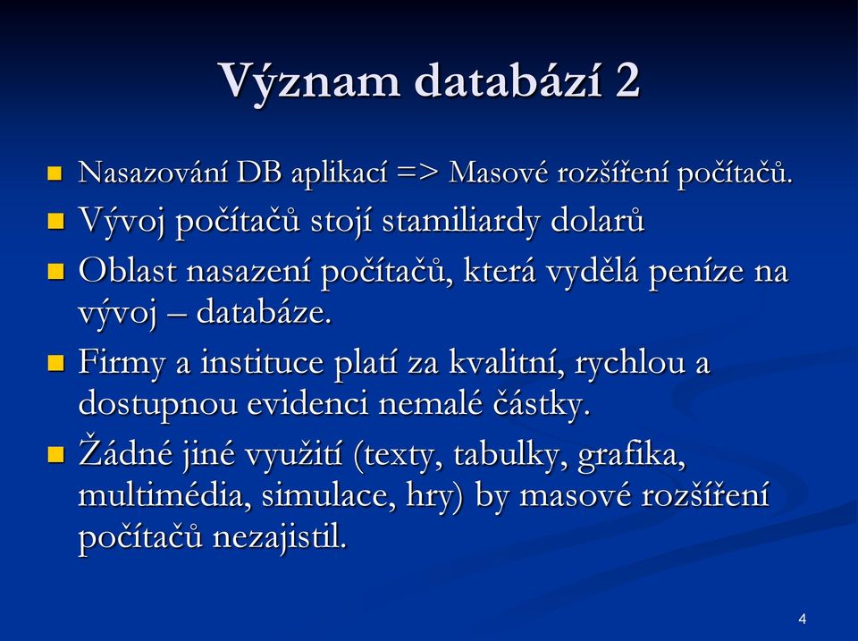 vývoj databáze.