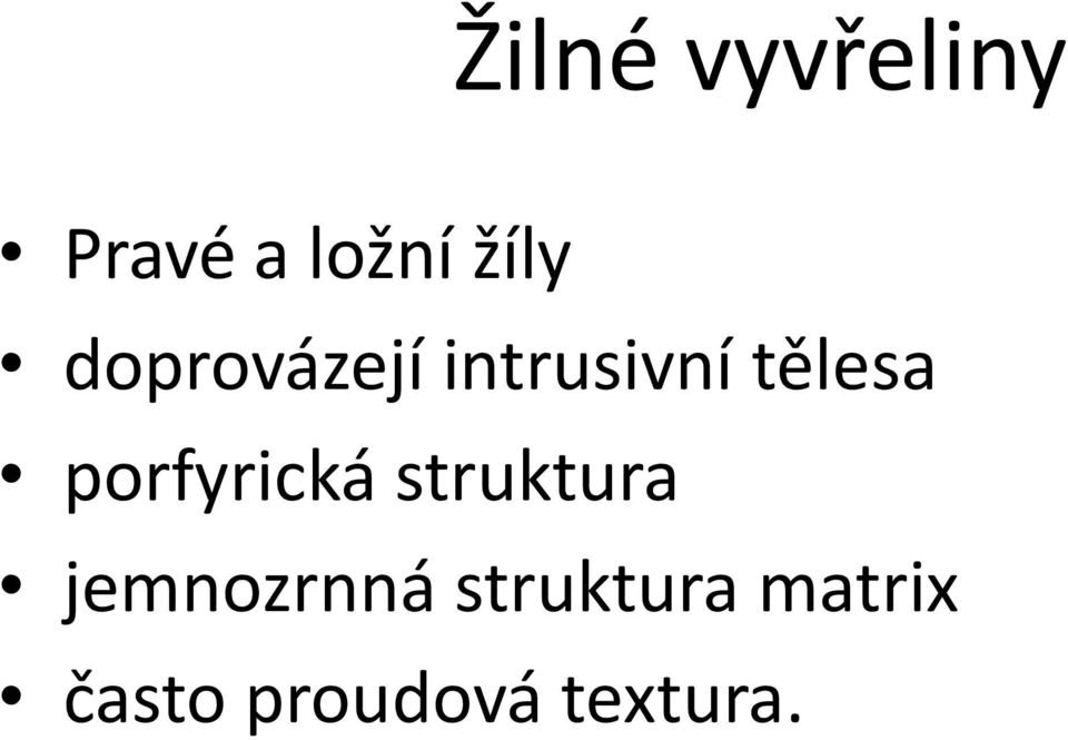 porfyrická struktura jemnozrnná