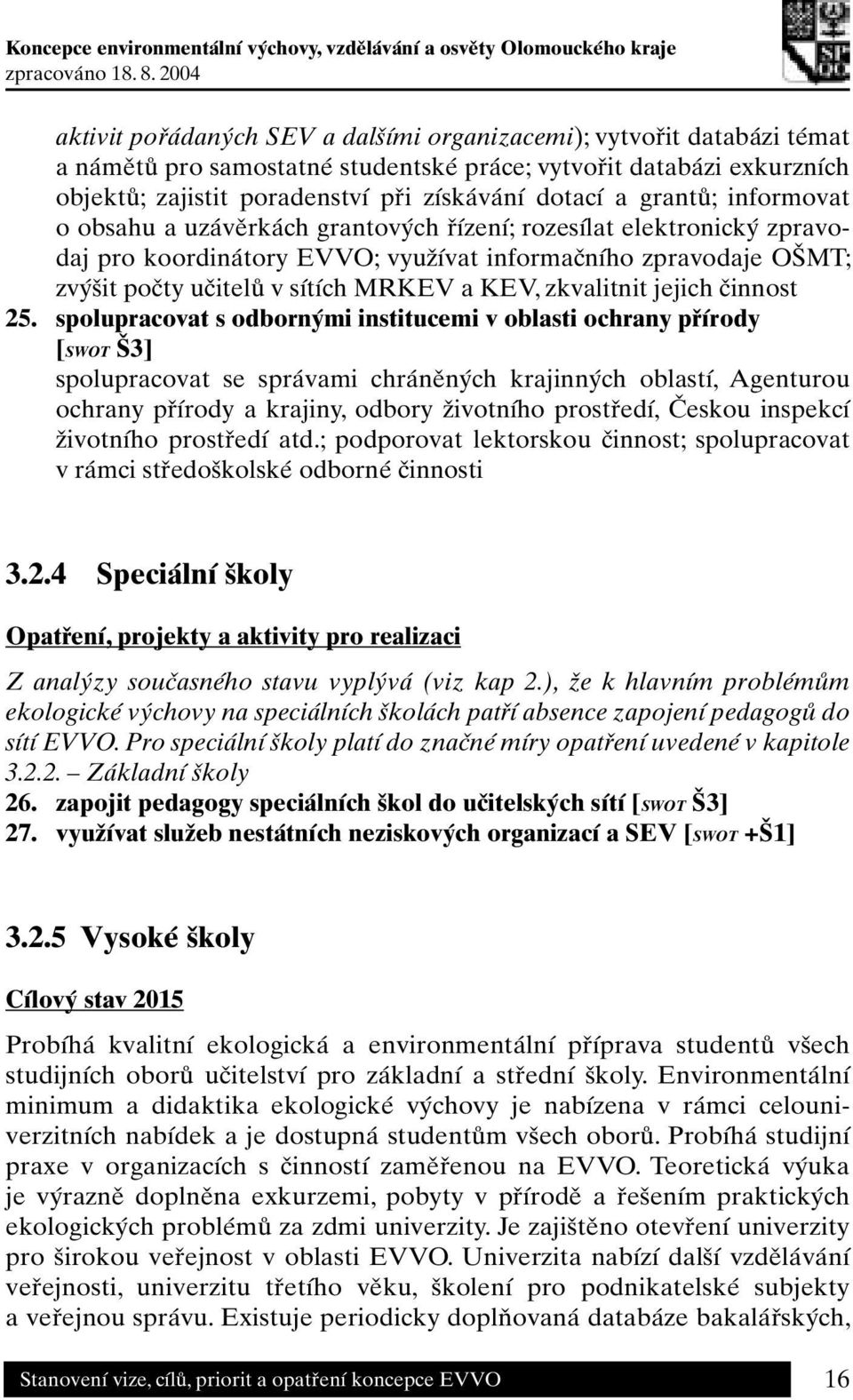 zkvalitnit jejich činnost 25.