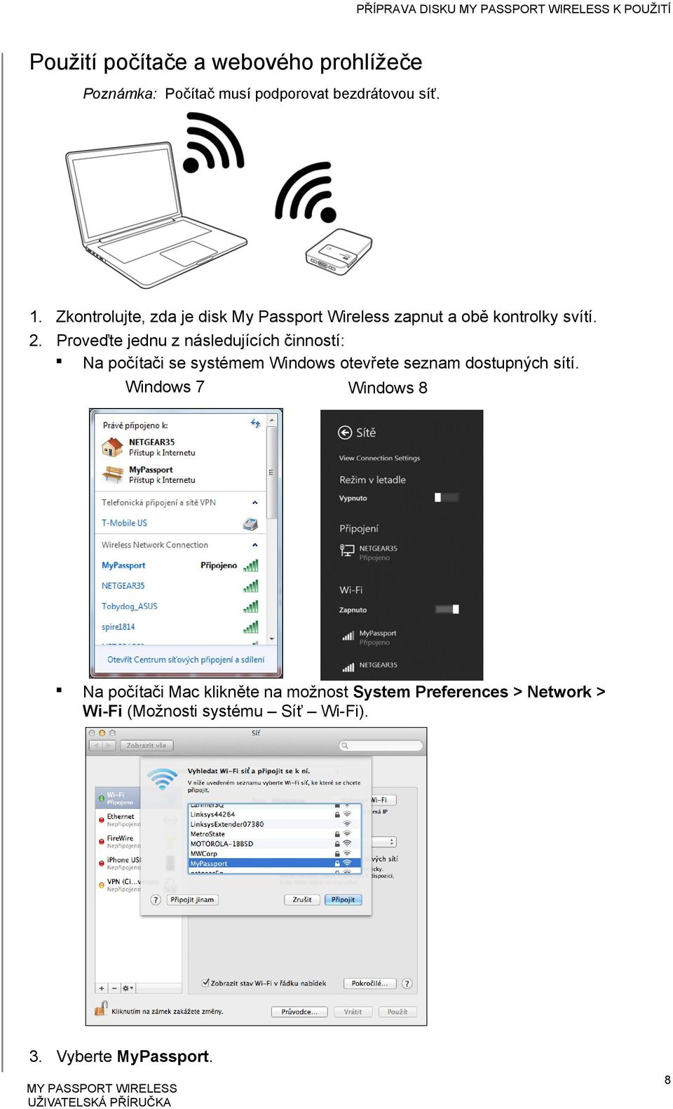 Proveďte jednu z následujících činností: Na počítači se systémem Windows otevřete seznam dostupných sítí.