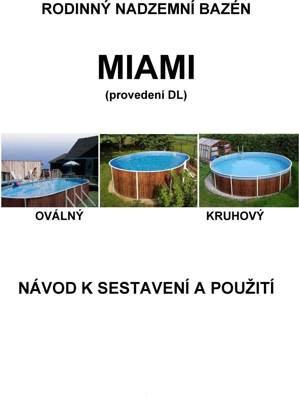 (provedení DL) OVÁLNÝ