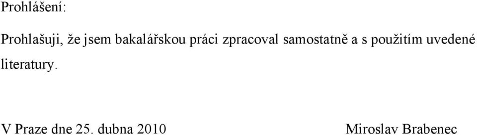 samostatně a s pouţitím uvedené