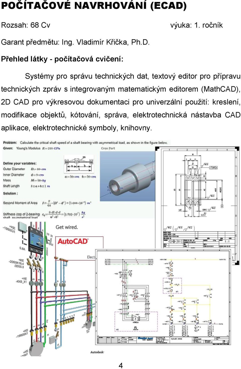 Přehled látky - počítačová cvičení: Systémy pro správu technických dat, textový editor pro přípravu technických