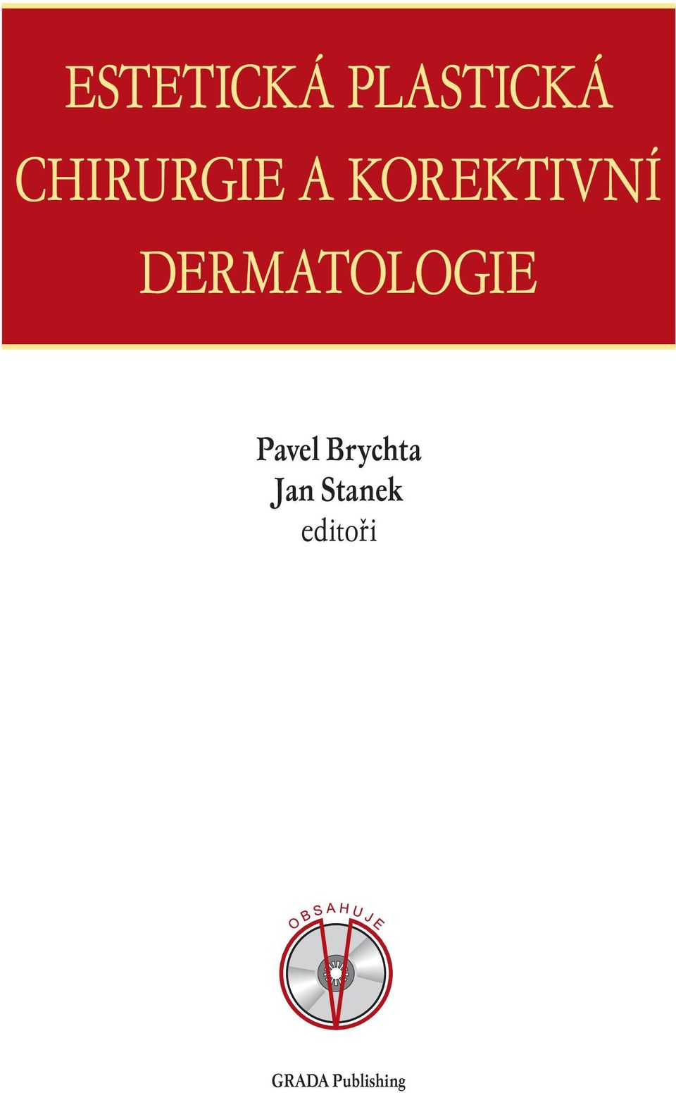 DERMATOLOGIE Pavel Brychta