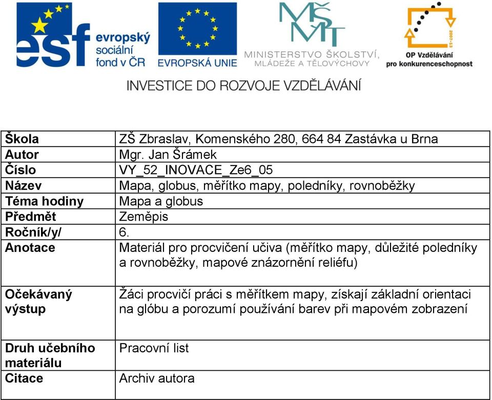 Zeměpis Ročník/y/ 6.