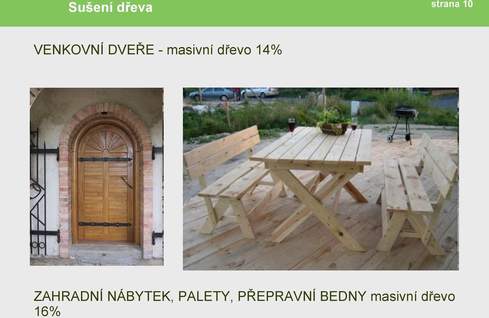 dřevo 14% ZAHRADNÍ NÁBYTEK,