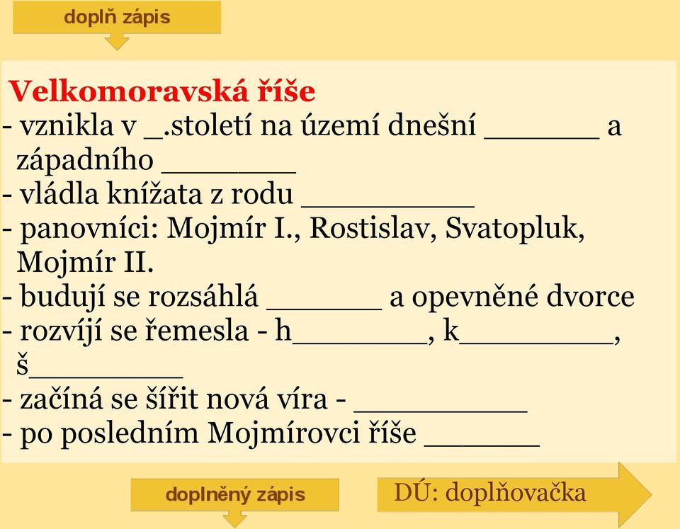 Mojmír I., Rostislav, Svatopluk, Mojmír II.