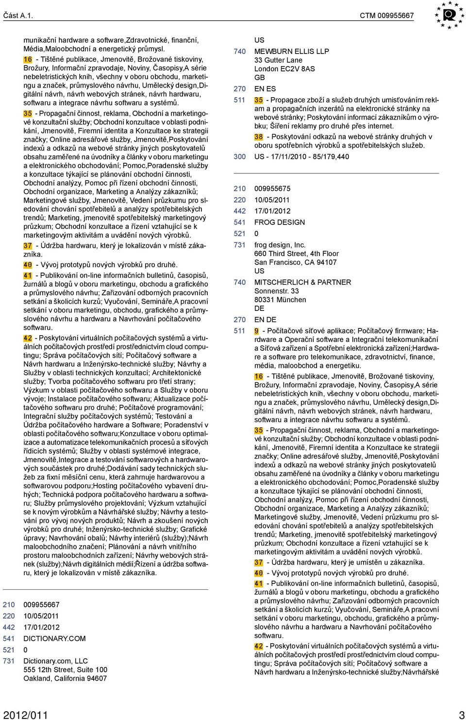 návrhu, Umělecký design,digitální návrh, návrh webových stránek, návrh hardwaru, softwaru a integrace návrhu softwaru a systémů.