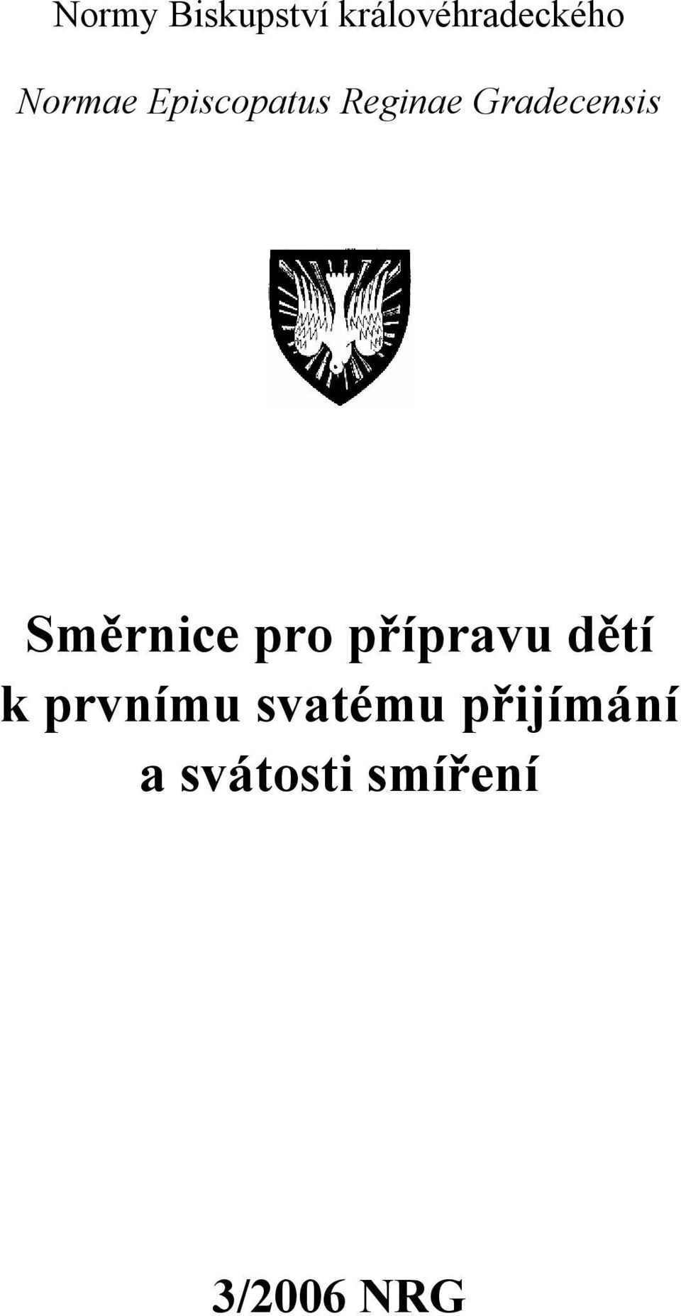 Směrnice pro přípravu dětí k prvnímu