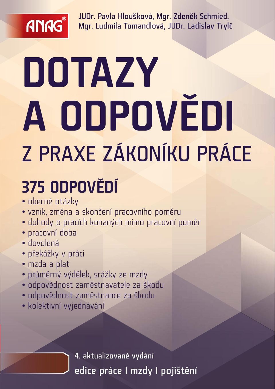 poměru dohody o pracích konaných mimo pracovní poměr pracovní doba dovolená překážky v práci mzda a plat průměrný