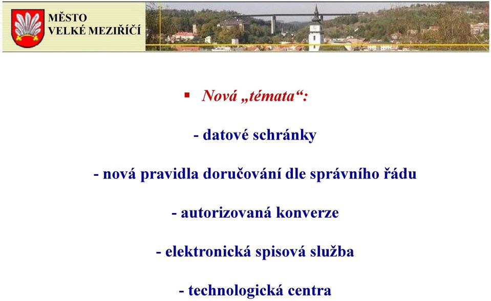 - autorizovaná konverze - elektronická